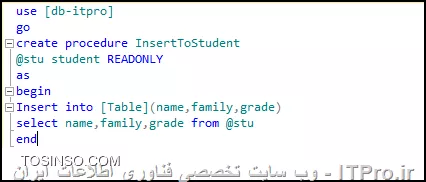 با سلام
جدولی در دیتابیسمون با نام Table با مشخصات  پایین ایحاد می کنیم :
نام و نام خانوادگی و نمره 
<center>
||https://dba.tosinso.com/files/get/4e1ea48f-3801-460f-8399-66d8ba9f6247||
<center>
بعدش یک نوع جدید تعریف می کنیم (حتما دیدین که توی برنامه نویسی شی گرا شی جدید ایجاد می کنیم با استفاده از کلاس ها) توی دیتابیس هم می تونیم نوع جدید تعریغ کنیم :
<center>
||https://dba.tosinso.com/files/get/e2c9b36e-4608-497e-9724-b13a57c10114||
<center>
نوع جدیدمون رو دقیقا مطابق با جدولمون ساختیم .
خوب حالا یه تابع می نویسیم که پارامتر اون نوع جدیدی که تعریف کردیم رو قبول کنه (نوع جدید ما از نوع جدولی هست ) و رکوردهای نوع جدیدمون رو وارد جدول اصلی کنه :
<center>
||https://dba.tosinso.com/files/get/08749df4-a618-4c9f-b487-25f38263a6a4||
<center>
دقت کنید بعد از تعریف پارامتر جلو نوع جدیدمون نوشتیم READONLY یعنی فقط خواندنی چرا ؟ به دلیل اینکه پارامترهای ما اگه از نوع جدولی تعریف شده توسط کاربر باشه (User-Define TableValue) ما حق انجام عملیات دیلت و اینزرت و آپدیت اون رو نداریم و فقط حق خوندن اون رو داریم .
خوب حالا نوبت برنامه نویسی هست یک پروژه ی ویندوز فرم جدید ایجاد می کنیم داخل رویداد FORM_LOAD اون یک دیتا تیبل تعریف می کنیم با ستون های نام و نام خانوادگی و نمره و اون رو پاس می دیم به تابعی که تعریف کردیم که تابع اصلی ما رو از دیتا بیس فراخونی می کنه :
<center>
||https://dba.tosinso.com/files/get/a1cdea77-ade8-455e-b494-5a9edbba165b||
<center>
ایجاد دیتا تیبل و اضافه کردن ستون ها 
بعد از اضافه کردن ستون ها سه سطر به دیتا تیبل اضافه خواهیم کرد :
<center>
||https://dba.tosinso.com/files/get/3e254791-c375-43ec-b27b-864e6228a31d||
<center>
تابعی که پارامتر ورودی اون یک دیتا تیبل هست ما دیتا تیبل و از تابعی توسط سی شارپ می خونیم و اون و ارسال می کنیم واسه تابع InsertToStudent دیتابیس :
<center>
||https://dba.tosinso.com/files/get/95decd4b-a82a-4620-a099-f7868abacd4f||
<center>
پارامترمون و باید دو خصوصیت واسش تعریف کنیم یکی SqlDataType هست که باید بروی Structured بزاریمش تا دیتابیس متوجه بشه داده ی ارسالی ساختمان داده است یعنی اینکه : از چندین نوع داده در اون استفاده شده مثل دیتا تیبل ما که دوتا ستون رشته و یک ستونی عددی داره .
خصوصیت بعدی باید نام نوعی که تعریف کردیم رو در TypeName یا نام نوع بع پارامتر اعلام کنیم .
اینم نتیجه ی نهایی :
<center>
||https://dba.tosinso.com/files/get/e7b1e5ce-0d0f-48cf-86e6-7c2fe6ea80df||
<center>