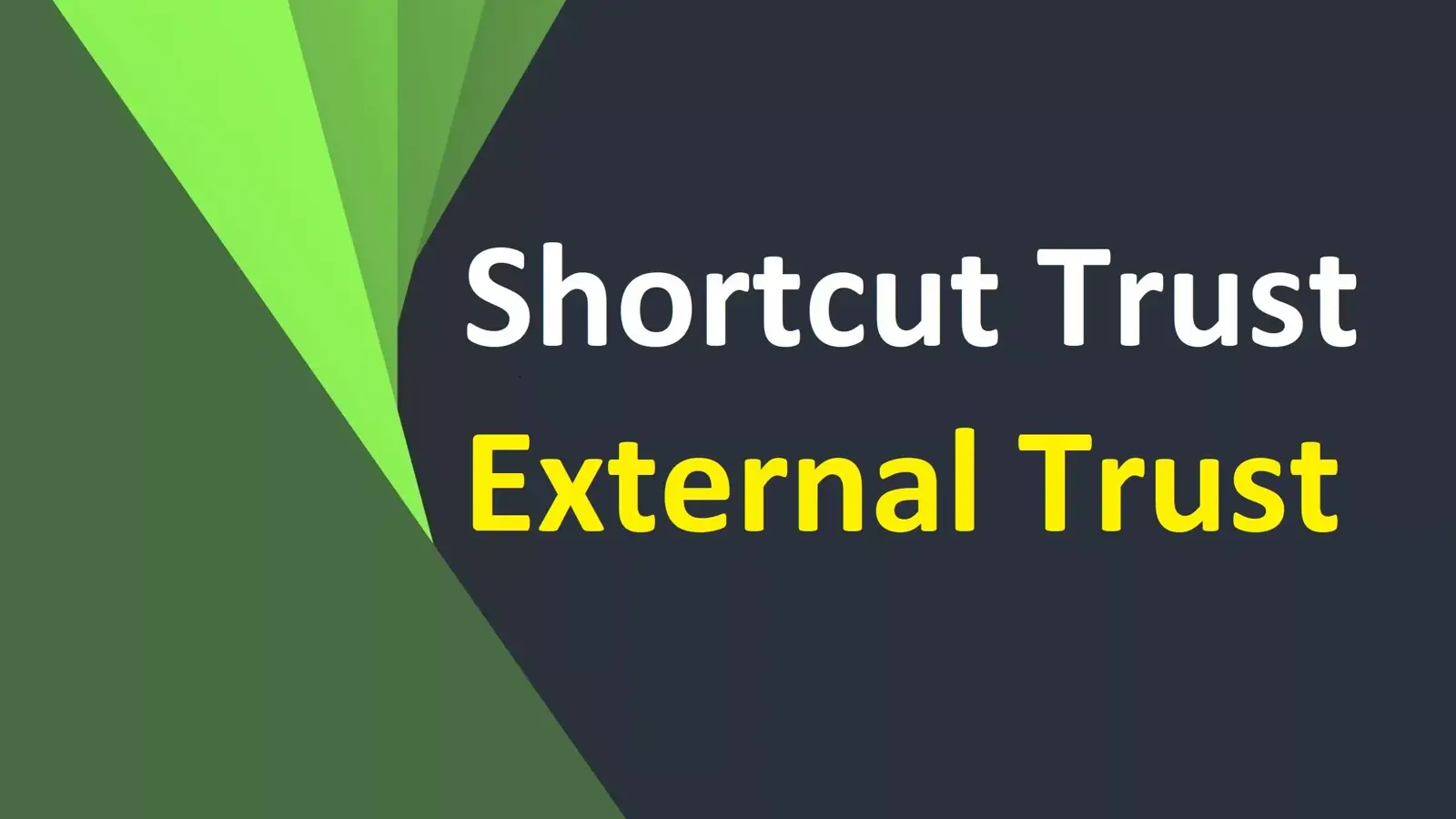 تفاوت Shortcut Trust و External Trust در چیست؟ به زبان ساده