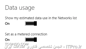 سلام به همگی  ، در این آموزش قسط دارم بگم چجوری میشه حالت Data Usage رو در ویندوز 8.1 فعال کرد. البته اول باید بگم این چی هست! Data usage به شما امکان میده که مصرف اینترنت رو ببینید. در ویندوز 8 با انتخاب کارت شبکه و انتخاب گزینه زیر فعال میشد. اما من که نتونستم دیگه اینجوری فعالش کنم. لذا از راه دیگه وارد شدم و میخوام راهم رو به شما آموزش بدم.
 
||http://tosinso.com/files/get/6e8b59b4-dd4d-454f-bcef-a7df24990010||
|عکس از لینک آقای محمد نصیری::http://gsm.tosinso.com/tips/4980/|

1-
||http://tosinso.com/files/get/aec6309d-6b5f-4c0b-8eb1-ecd9c966e6da||

2-
||http://tosinso.com/files/get/7289ca4e-40f4-4fc6-9dcf-7b1e7e2d9050||

3-
||http://tosinso.com/files/get/22e25978-4222-407a-a9cb-34d54f6ca4b0||

4-
||http://tosinso.com/files/get/0c7631f1-74ce-4ed5-8b11-41bc7814673b||

5-
||http://tosinso.com/files/get/50e18987-3ed5-4ce1-8ee7-6312c4549ac8||

و تمام. موفق باشید.