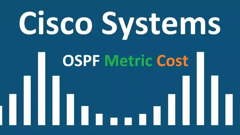 OSPF Cost چیست و Metric چگونه محاسبه می شود؟ به زبان ساده