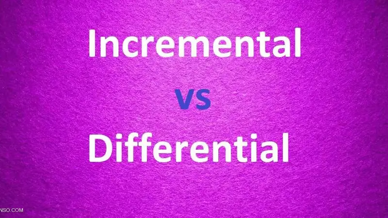 تفاوت بکاپ Differential با Incremental در چیست؟