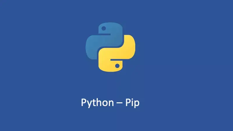 pip چیست؟ آموزش کامل نصب، کاربرد و مدیریت بسته های پایتون با pip