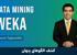 کاملترین دوره آموزش داده کاوی با Weka | دوره داده کاوی + پشتیبانی