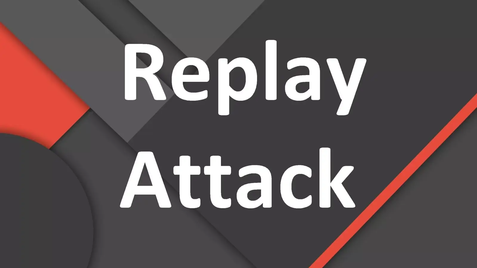 Replay Attack چیست؟ آشنایی با Playback Attack به زبان بسیار ساده