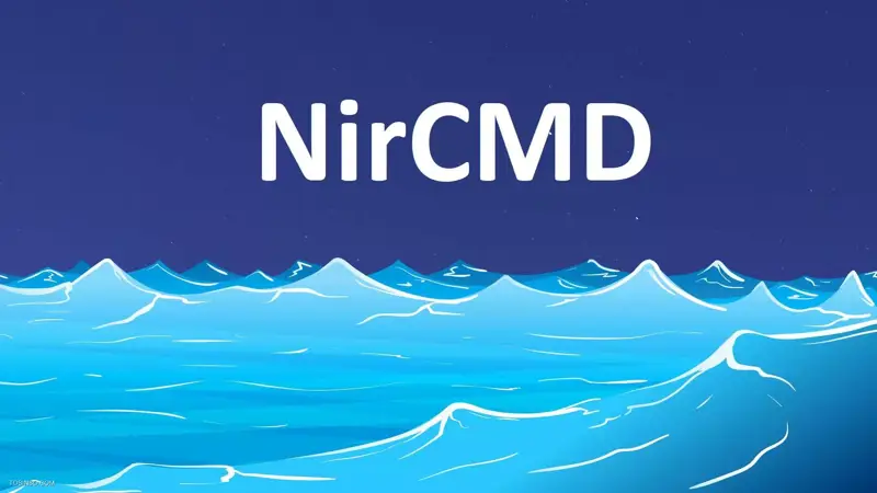 NirCMD چیست و چگونه از آن استفاده کنیم؟