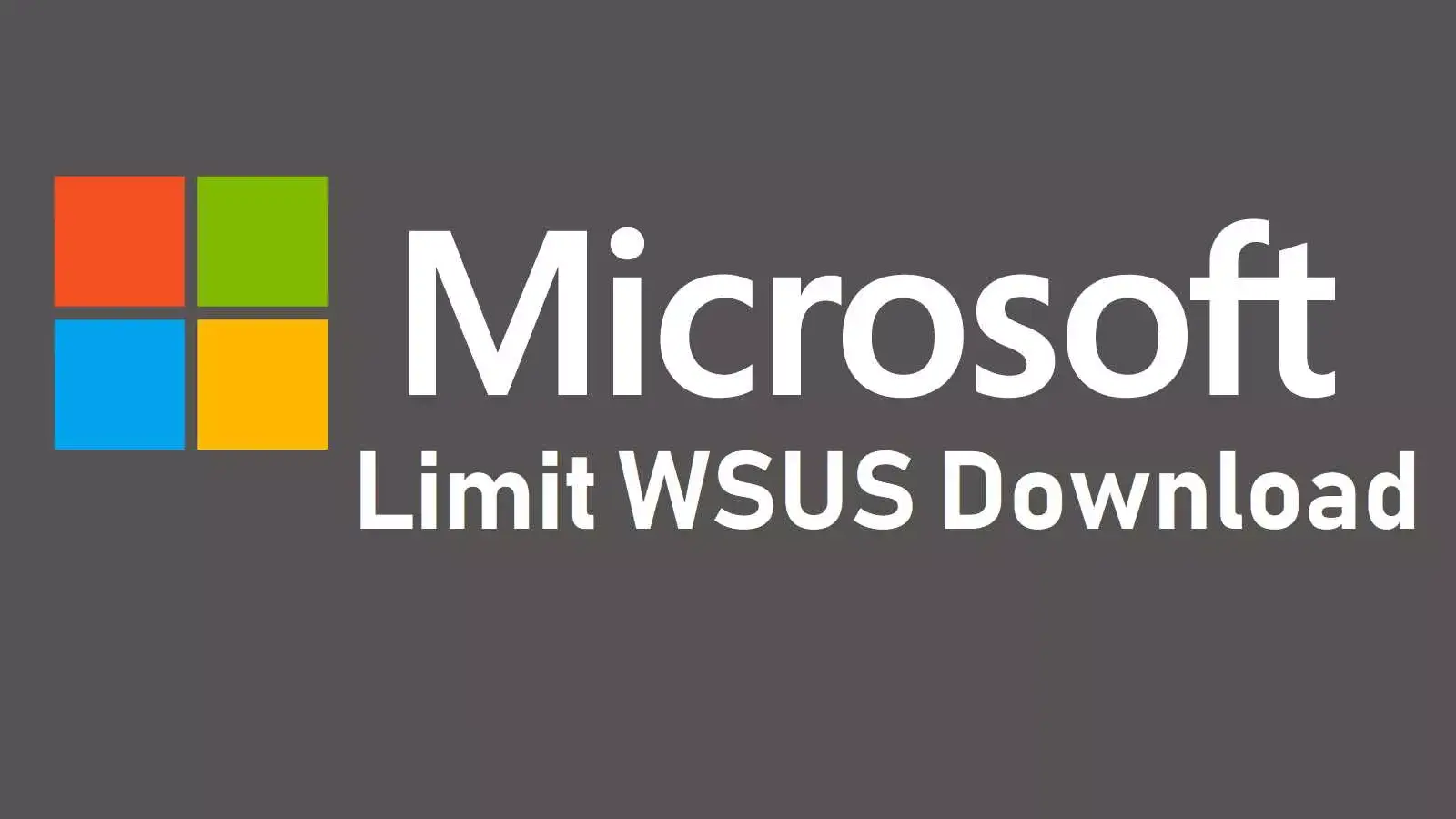 آموزش محدود کردن پهنای باند دانلود WSUS در طی روز با گروپ پالیسی