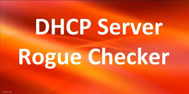 Rogue Checker چیست؟ آموزش تشخیص DHCP سرورهای غیرمجاز در شبکه