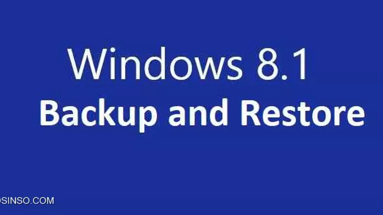 آموزش بکاپ گیری و بازگردانی اطلاعات در ویندوز 8