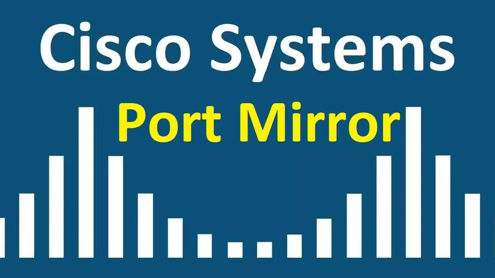 SPAN چیست؟ RSPAN چیست؟ بررسی مفهوم Port Mirror در سیسکو
