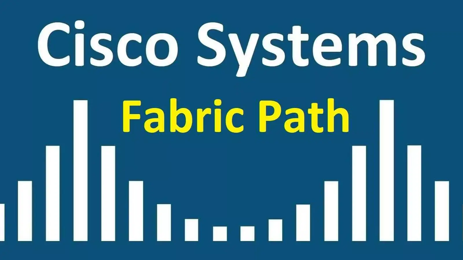 Fabric Path چیست؟ بررسی مفهوم Fabric Path سویچ های نکسوس سیسکو 