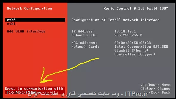 سلام دوستان
من وقتی از داخل kerio میخوام interfce هام رو set کنم و f8 بزنم یه خطا میده و میگه error in communication with Engine  کسی میدونه چطور بر طرف میشه؟
ممنون
||http://tosinso.com/files/get/173af55c-1caa-47e0-8905-ac9073d13b54||