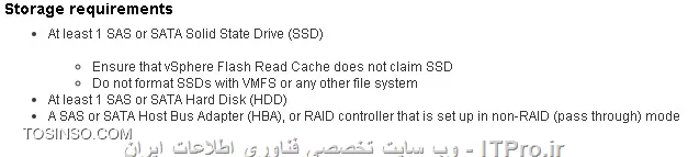 یک نکته در خصوص مطلب دوست خوبم HST_2014
در لابراتوار ، کنترولر شما یا وجود نداره مثل vMware Workstation یا اگر هم داره ، تو زیرساخت قرار میگیره و نتیجه اش رو شما مجدد خورد کرده و به هاست های مجازی میدی ، نگران کرش یا سرعتش هم نیستی
ولی در واقعیت...
شما هارد ها رو Raid نمیکنی تا بعد به vSAN بدی
شما میبایست هاردها رو مستقیم و تک به تک تحویل ESXi بدی
لذا ، مزیت کنترولر که Raid اون بود دیگه کاربرد نداره و vSAN جانشین اون میشه ، برای همین باید بتونی کنترولر رو pass through کنی !
پس...کنترولر کاملا موثر خواهد بود !
اگر نتونی pass through کنی ، باید تک تک اون ها رو در یک Raid 0 قرار بدی و بعد تحویل بدی که اصلا جالب نیست.
در هر حال در DL380pG8 قابلیت pass کردن کنترولر p420i در cli موجود هست که بالا تر گفتم !
<left>
https://kb.vmware.com/selfservice/microsites/search.do?language=en_US&cmd=displayKC&externalId=2058424
<left>
||https://virtualization.tosinso.com/files/get/1851ee4a-a372-481f-82bb-3d69f888995d||