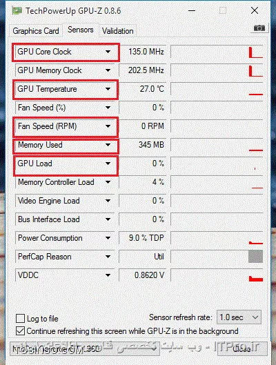 هیچ سختی نداره
GPU Core Clock: کلاک پردازنده رو نشون میده
GPU Temperature: دمای پردازنده
FAN Speed: میزان چرخش FAN کارت گرافیکی رو نشون میده
Memory Used: میزان Video RAM استفاده شده رو نشون میده
GPU Load: میزان استفاده از کل قدرت GPU رو نشون میده
||http://graphic.tosinso.com/files/get/18a2bd82-ac23-484b-865a-4d26820c9cc4||
بازم هر موردی بود توضیح میدم واستون
