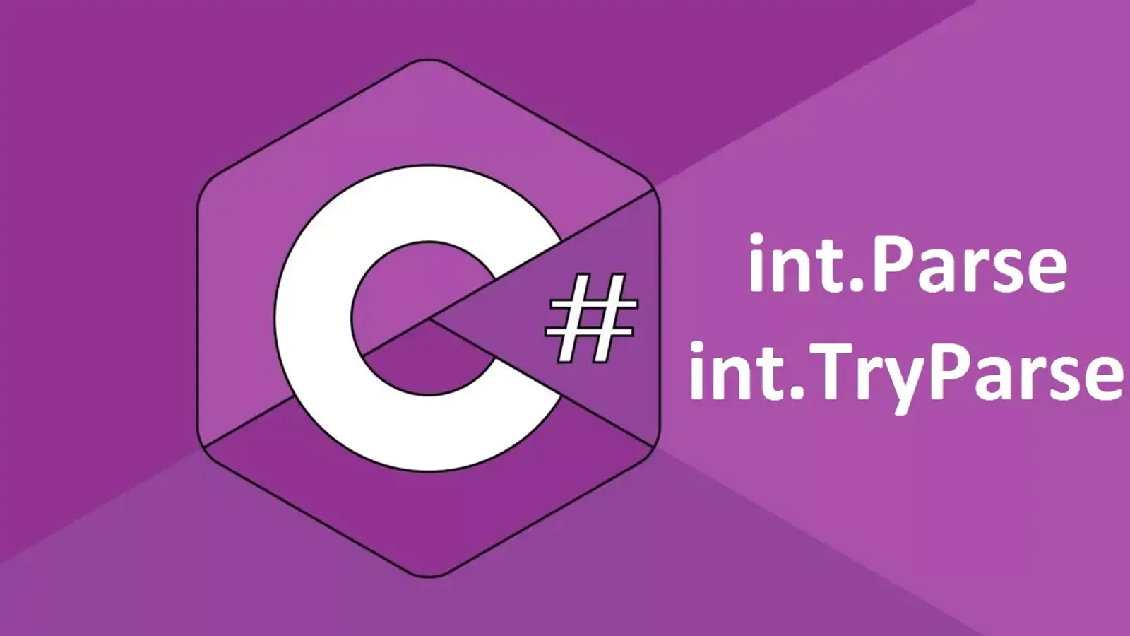 تفاوت int.Parse و int.TryParse در سی شارپ چیست؟