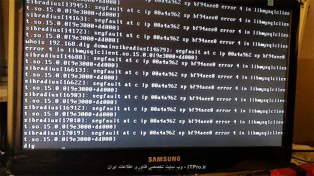 سلام||سیستم اکانتینگم روش لینوکس فدورا نصبه .مدتی هست که ارور  زیر رو می ده . برای حل این مشکل چی کار کنم ؟
<c#>
(sibradius  (1452)  : segfault at c ip 00a4a962 sp bf94aee0 error 4 in libmysqlclient.so.15.0.0(9e3000+dd000
<c#>
||http://tosinso.com/files/get/1c6fdb24-1cb2-4ff5-a552-cb7b06da2019||
