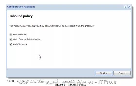 !! traffic policy   در کریو کنترل
با استفاده از Configuration Assistant می توان تنظیمات traffic rule را انجام داد :

1-در Configuration Assistant روی Define traffic policy کلیک کنید .
2-یکی از انتخاب های زیر را فعال کنید :
* VPN services : چنانچه قصد ایجاد Kerio VPN server یا IPsec VPN server را دارید ، می توانید برای سرویس های دسترسی راه دور یا VPN tunnel از این قسمت استفاده کنید
* Kerio Control Administration— برای مدیریت راه دور کریو کنترل می توانید از دسترسی Https با پورت 4081 استفاده کنید 
* Web Services — ارتباطات  HTTP/S که با پورت های 80/443 کار می کنند . برای سرویس های عمومی وب نظیر میل سرور و وب سایت های شرکتی در پشت فایروال می توان از این بخش استفاده کرد 

||http://tosinso.com/files/get/1d936d4b-7ee7-429e-b40d-1cb9bdafa499||

3-Next

4-برای ساخت سرویس هایی که فایروال را قادر می سازد تا شبکه محلی بتواند به اینترنت متصل شود از این بخش استفاده می شود :

||http://tosinso.com/files/get/eee7e599-b7ef-4169-a9cb-a60e013f9baf||

5-در Inbound policy می توانید یکی از پارامتر های :

-Service ( یا یک group of services ) : نوع سرویس و پورت یا پروتکل را انتخاب می کنید 
-Runs on — : firewall یا IP address شبکه محلی روی هر سرویسی که فصد اجرا ان را دارید 

6-مرتب کردن رول ها به ترتیبی که قرار است کار کنند ( اولویت اجرا از بالا به پایین است )
7-Finish

!! Export کردن تنظیمات
کلیه فایل ها را می توانید با فرمت .tgz که شامل فایل های تنظیماتی در کریو کنترل هستند را Export کرد ( در اموزش های قبلی به آن اشاره شده است ) ، همچنین تنظیمات برای Import در کریو کنترل هم در اموزش های قبلی توضیح داده شد . 

