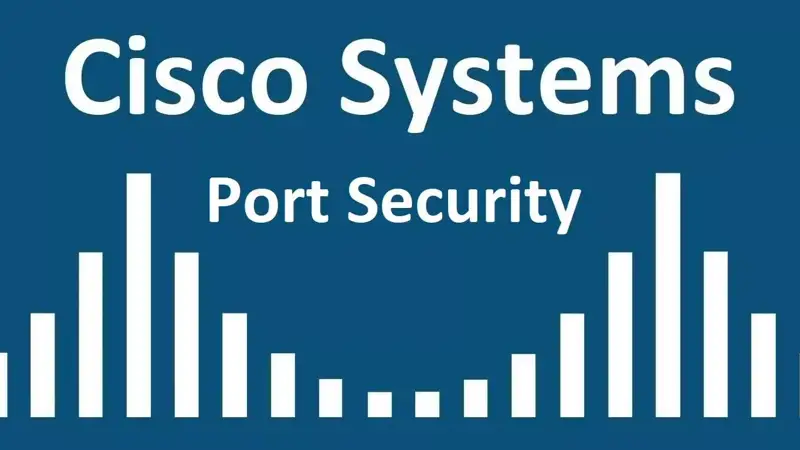 آموزش کانفیگ Port Security در 6 مرحله 