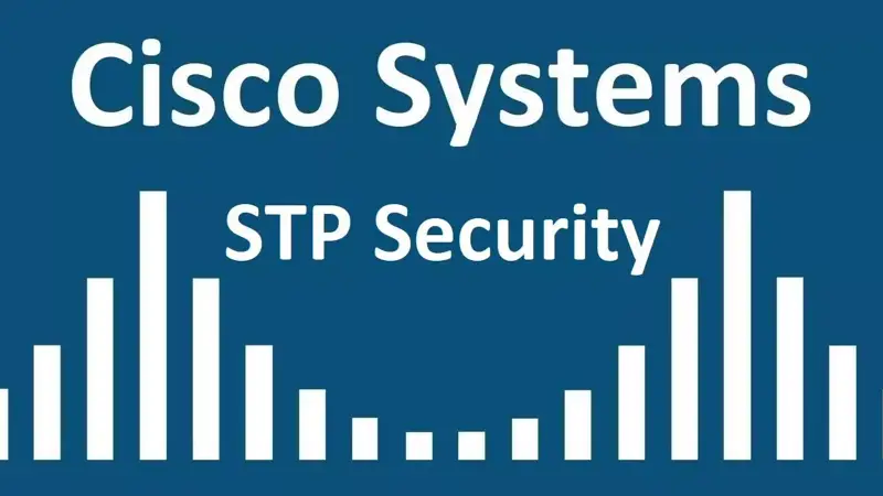 معرفی امکانات امنیتی پروتکل STP در سویچ های سیسکو با پیاده سازی