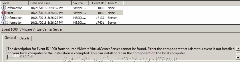  دوستان با یه مشکلی مواجه شدم هرکاری می کنم سرویس VMware VirtualCenter Server استارت نمیشه ؟



این خطا رو میده
||http://tosinso.com/files/get/4478ffea-c03d-4cad-a433-4d8ee7a3d1eb||



میرم تو Event Log  هم خطای زیر رو میبینم 
||http://tosinso.com/files/get/21e4aac2-be50-4ea0-abf0-6a15b21514ae||

