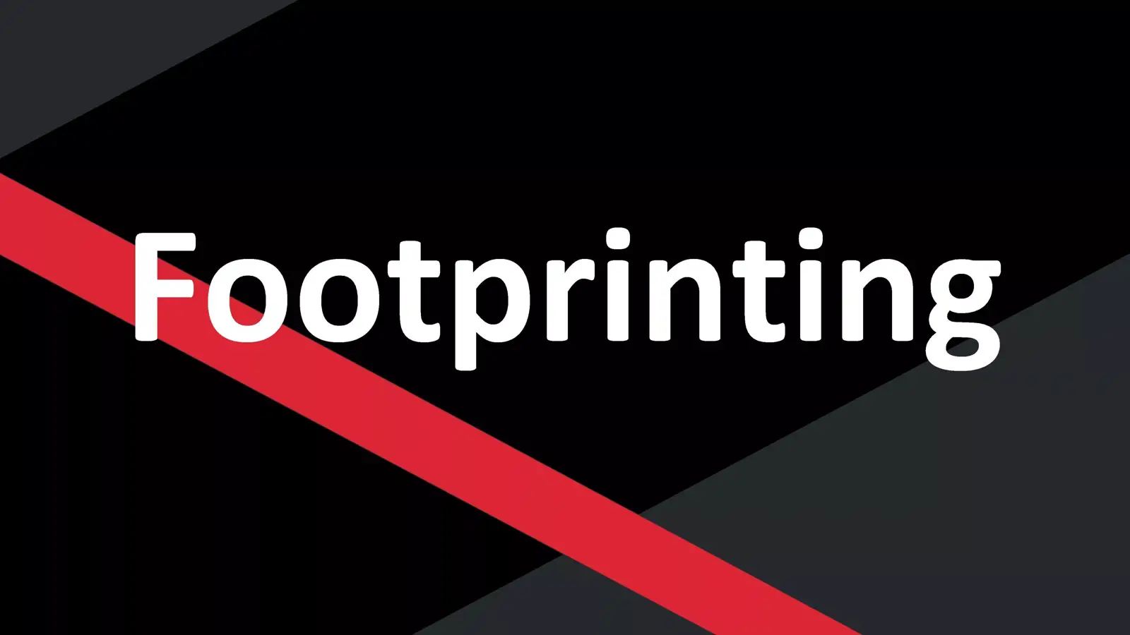 4 دلیل نیاز به Footprinting در هک و نفوذ که باید بدانید 