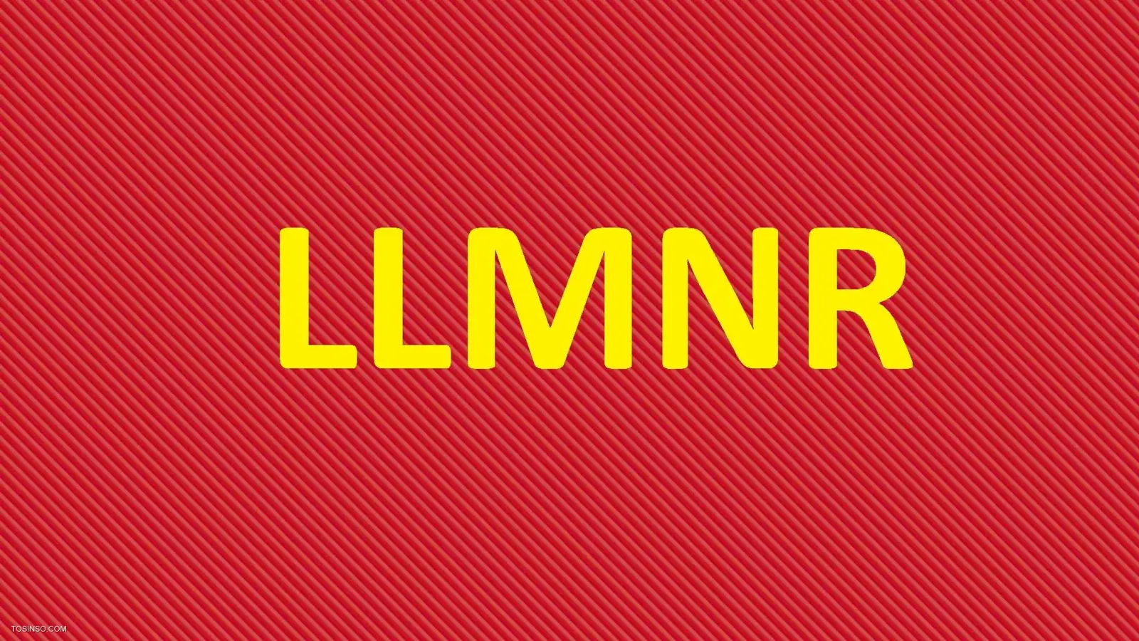 LLMNR چیست و چه حملاتی از این طریق انجام می شود؟