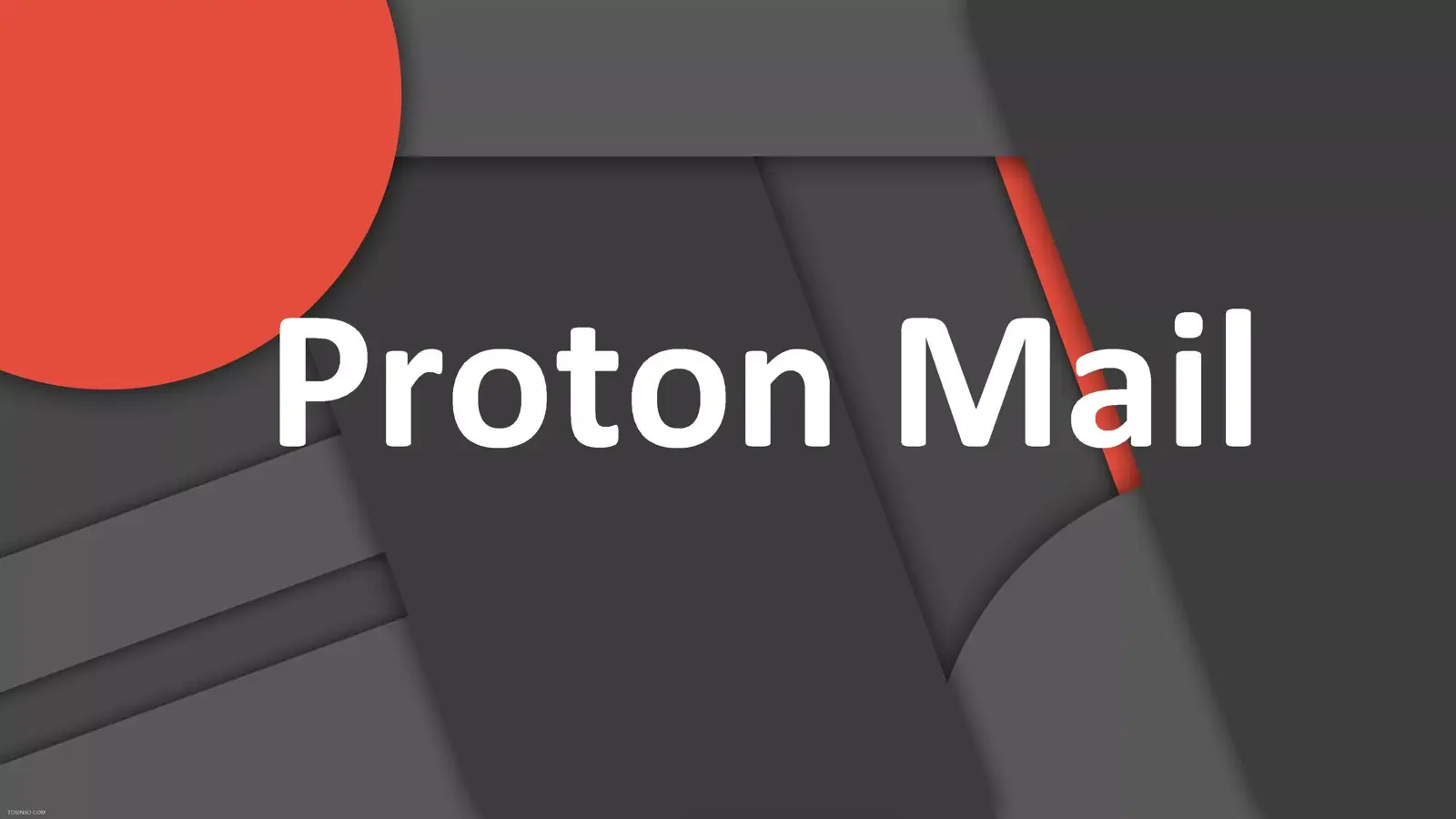 Proton Mail چیست؟ معرفی قابلیت End To End Encryption در ایمیل