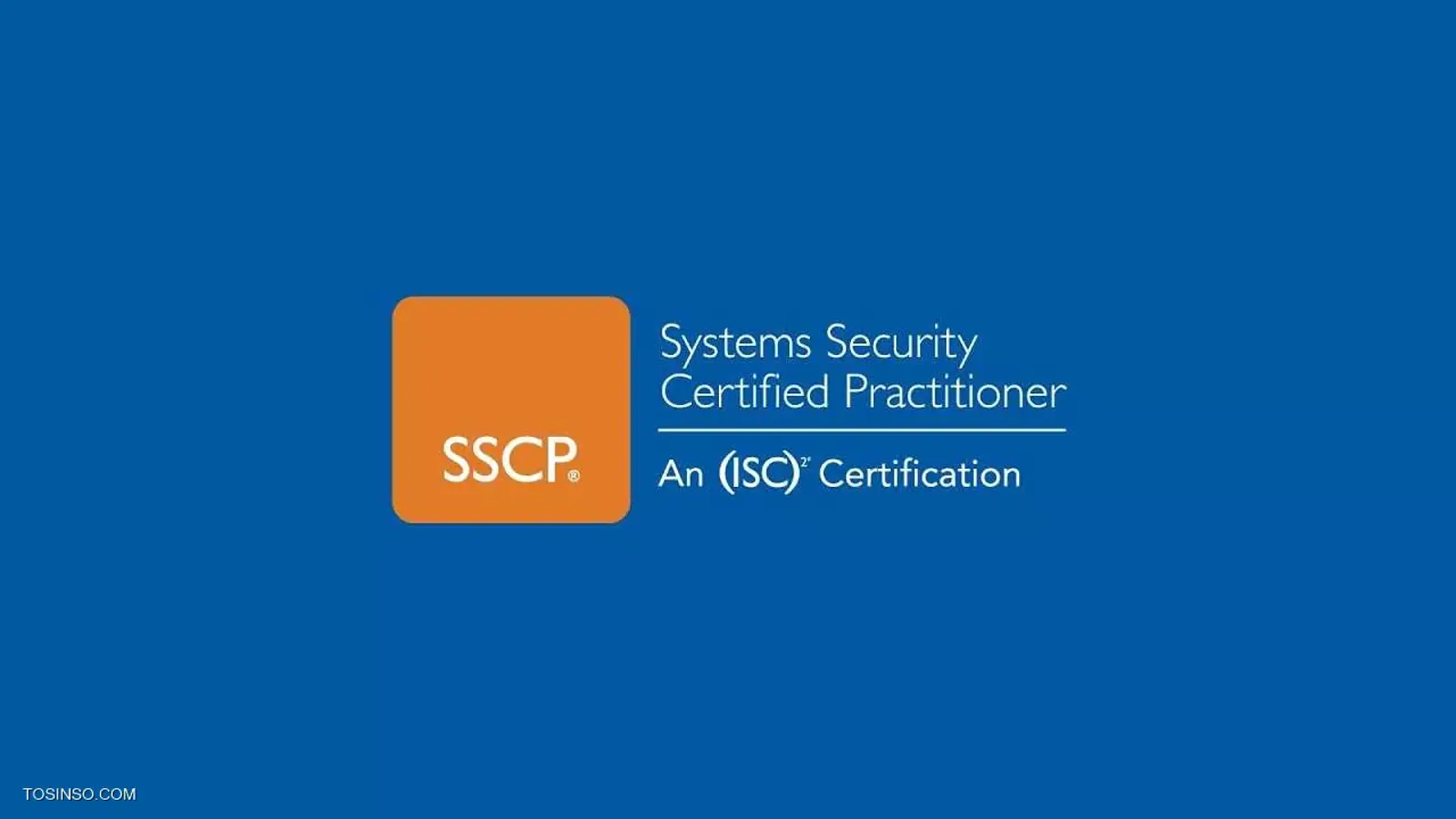 SSCP چیست؟ معرفی جامع مدرک بین المللی امنیت SSCP