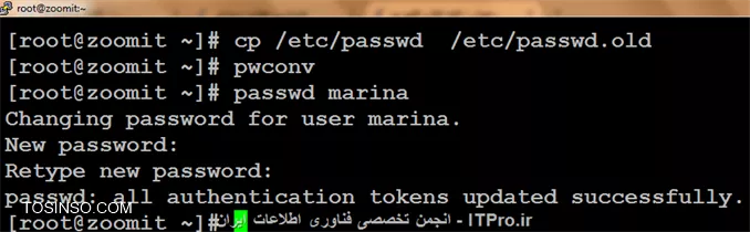||http://linux.tosinso.com/files/get/29148cd2-27d7-4381-a874-332a1f62f258||
توضیح : خط اول برای کپی از فایل shadow
            خط دوم  برای بروزرسانی shadow فایل
            خط سوم برای تغییر رمز یوزر 