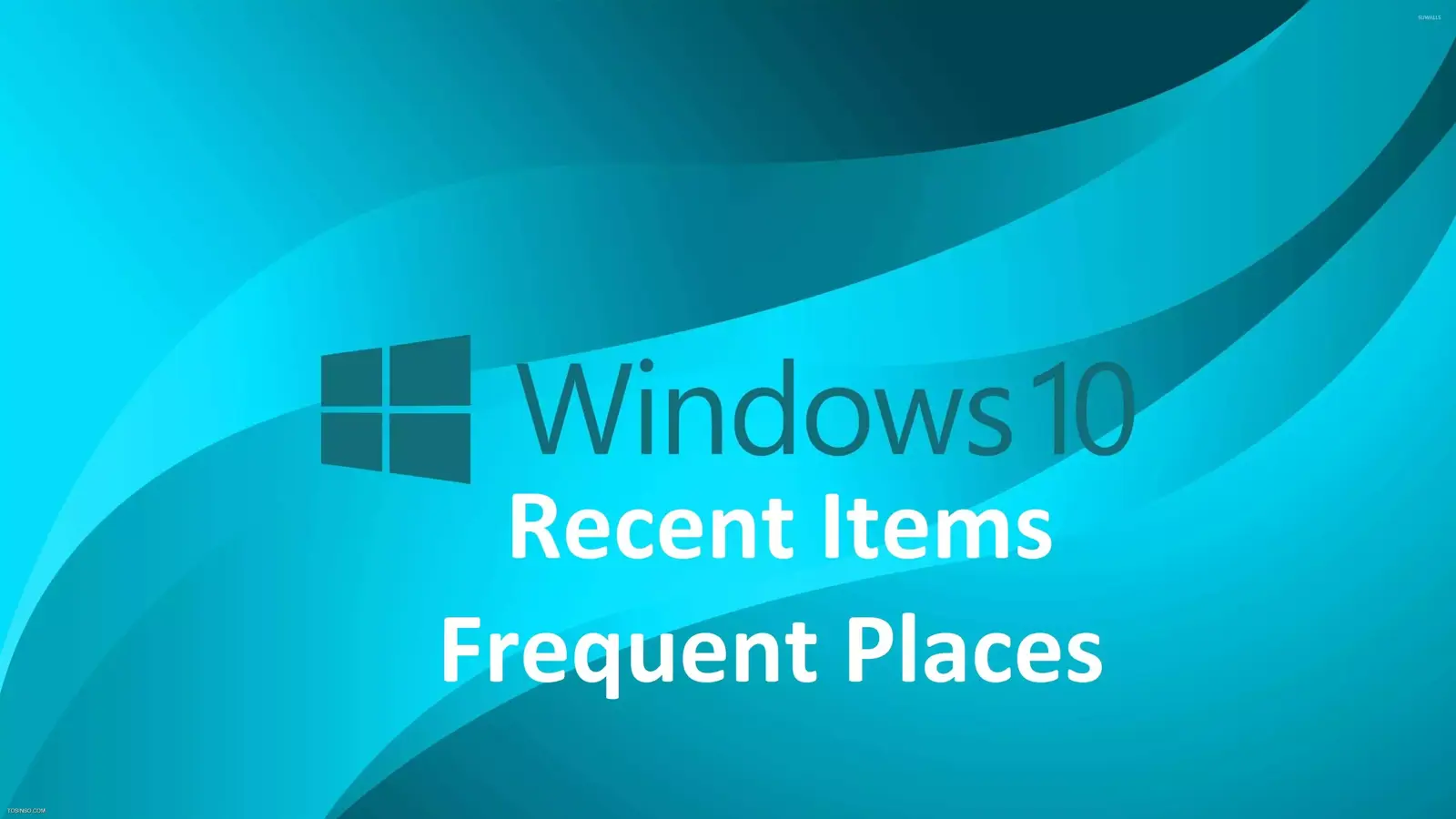 آموزش غیرفعال کردن Recent Items و Frequent Places در ویندوز 10