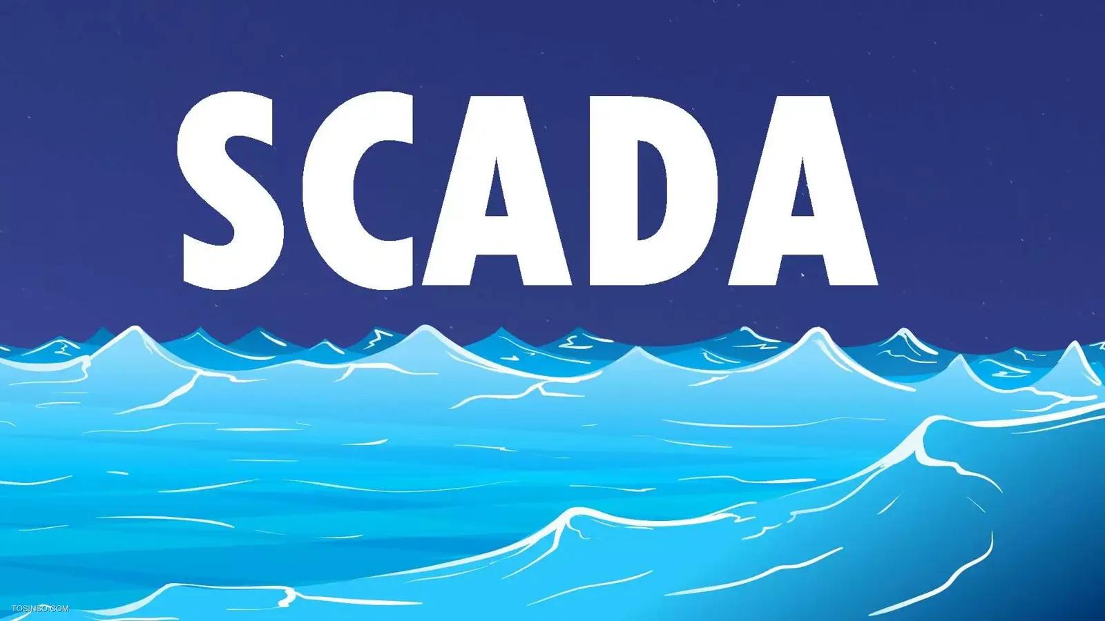 SCADA چیست؟ آشنایی با سرویس کنترل و نظارت اسکادا در امنیت