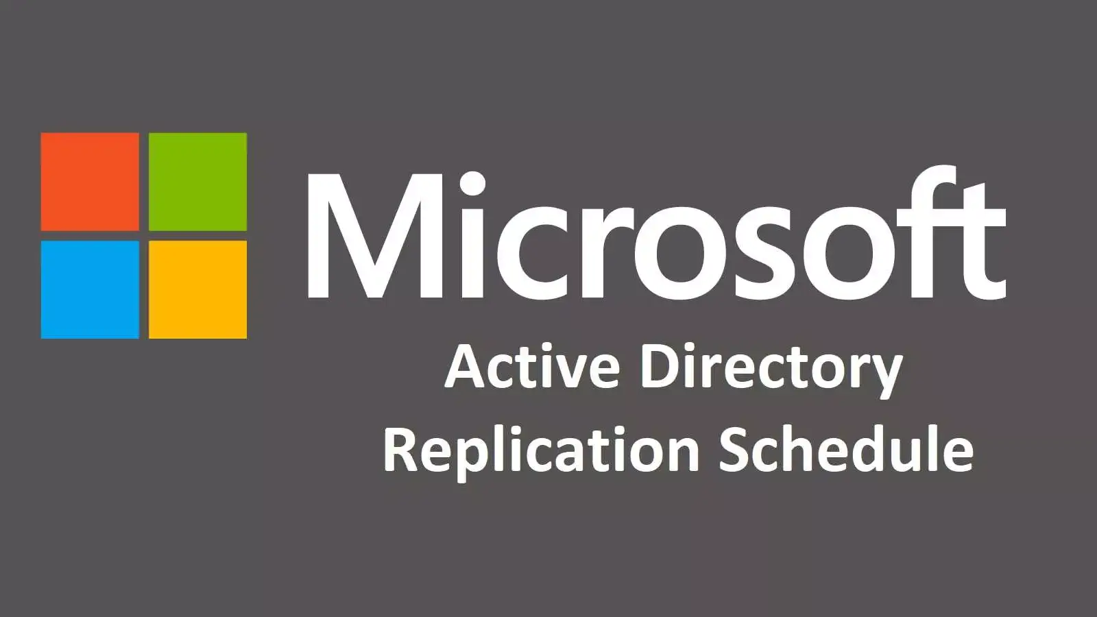 آموزش تعیین زمان برای Replication اکتیودایرکتوری بین سایت ها