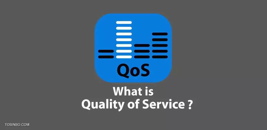 QoS چیست؟ بررسی مفهوم Quality of Service به زبان ساده