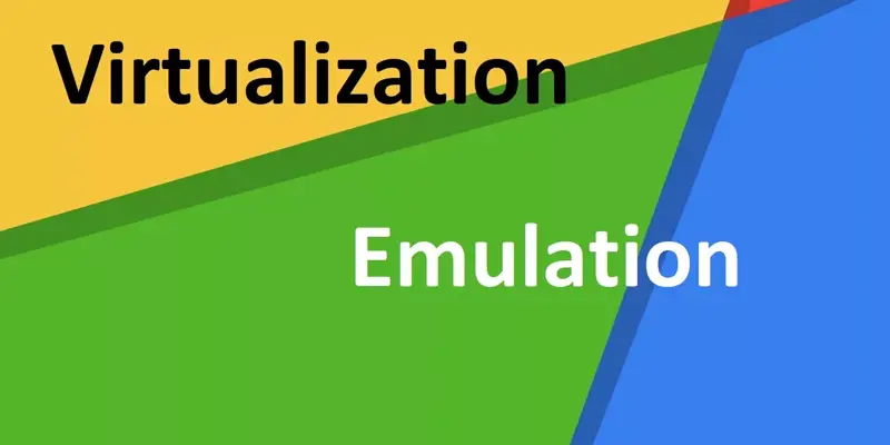 تفاوت Virtualization و Emulation در چیست؟