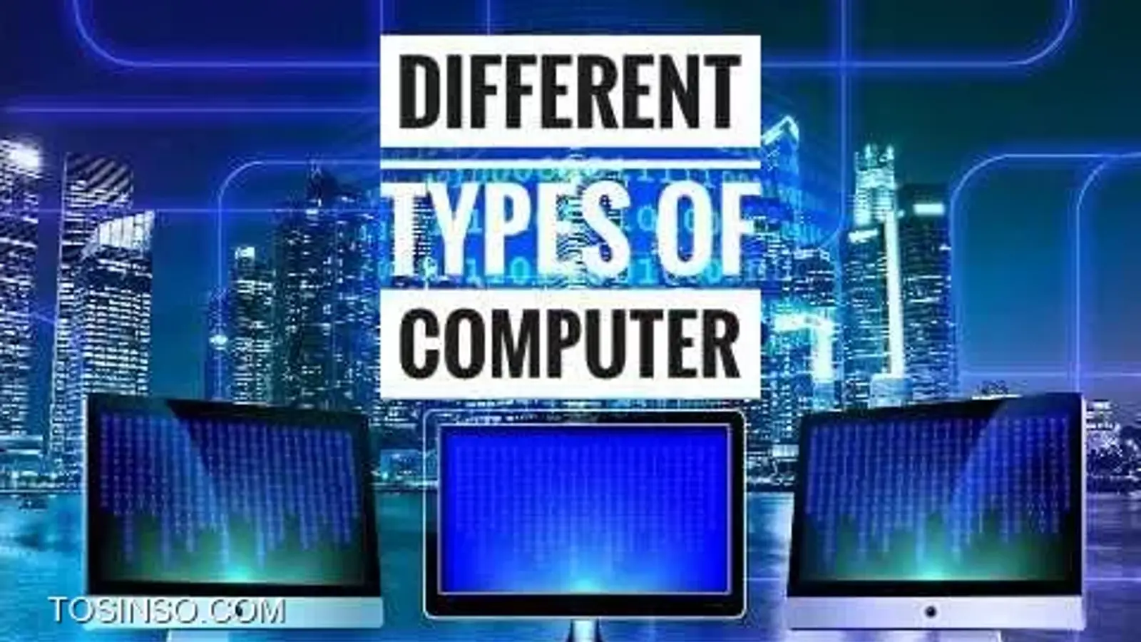 معرفی تقسیم بندی کامپیوترها : 4 نوع اصلی کامپیوتر را بشناسید