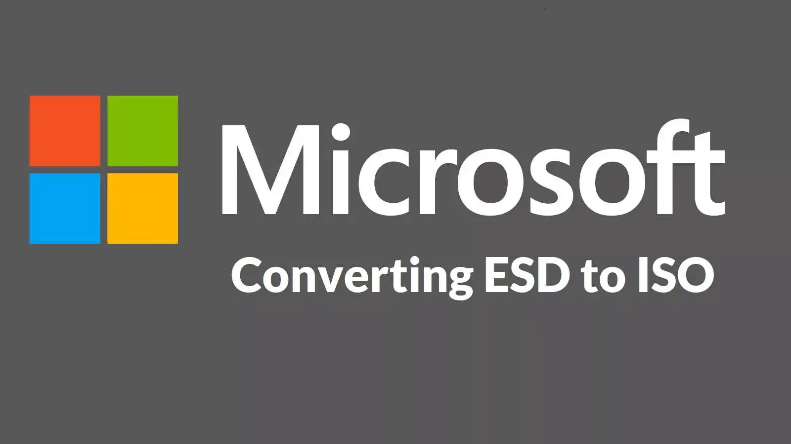 آموزش تبدیل فایل Install.ESD به فایل ISO قابل بوت ویندوز 10