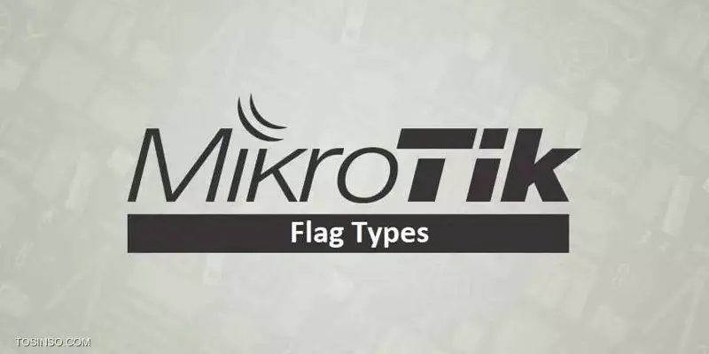 معرفی 9 فلگ ( Flag ) قسمت Route میکروتیک