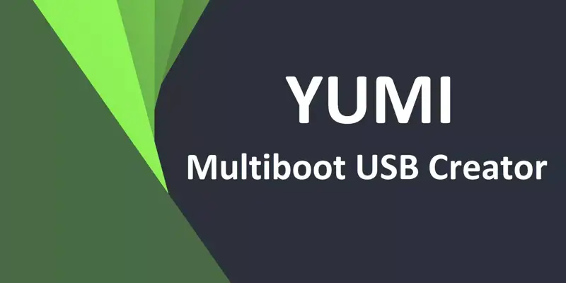 YUMI Multiboot USB Creator ابزاری برای نصب و Boot چند سیستم عامل