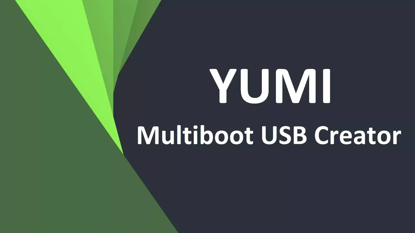 YUMI Multiboot USB Creator ابزاری برای نصب و Boot چند سیستم عامل