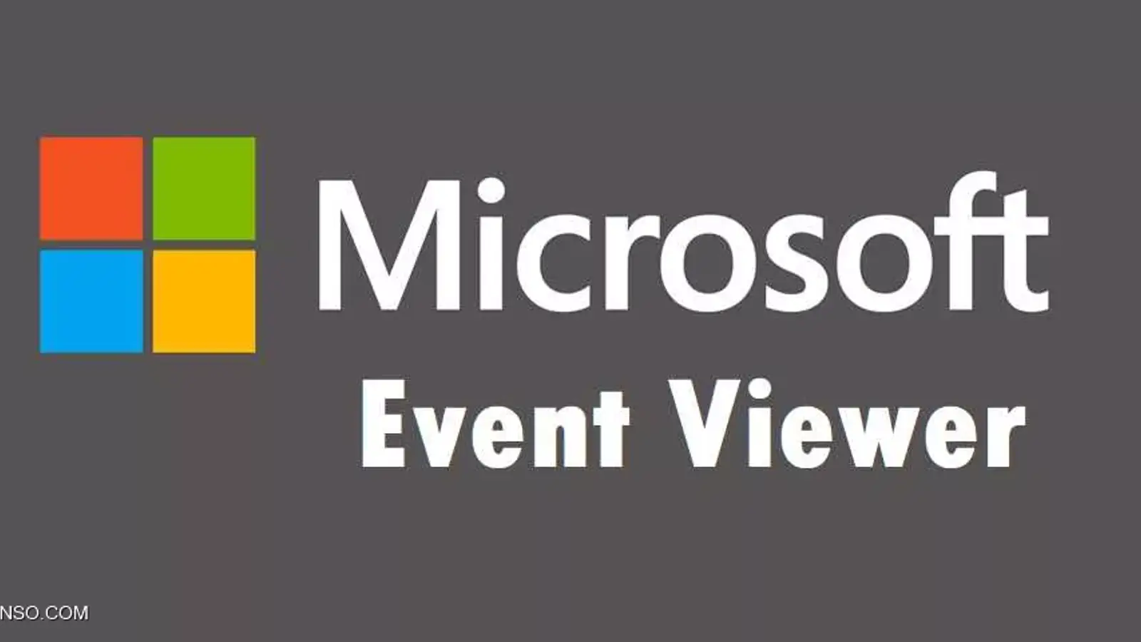 Event Viewer چیست و چطور می توان از آن استفاده کرد؟