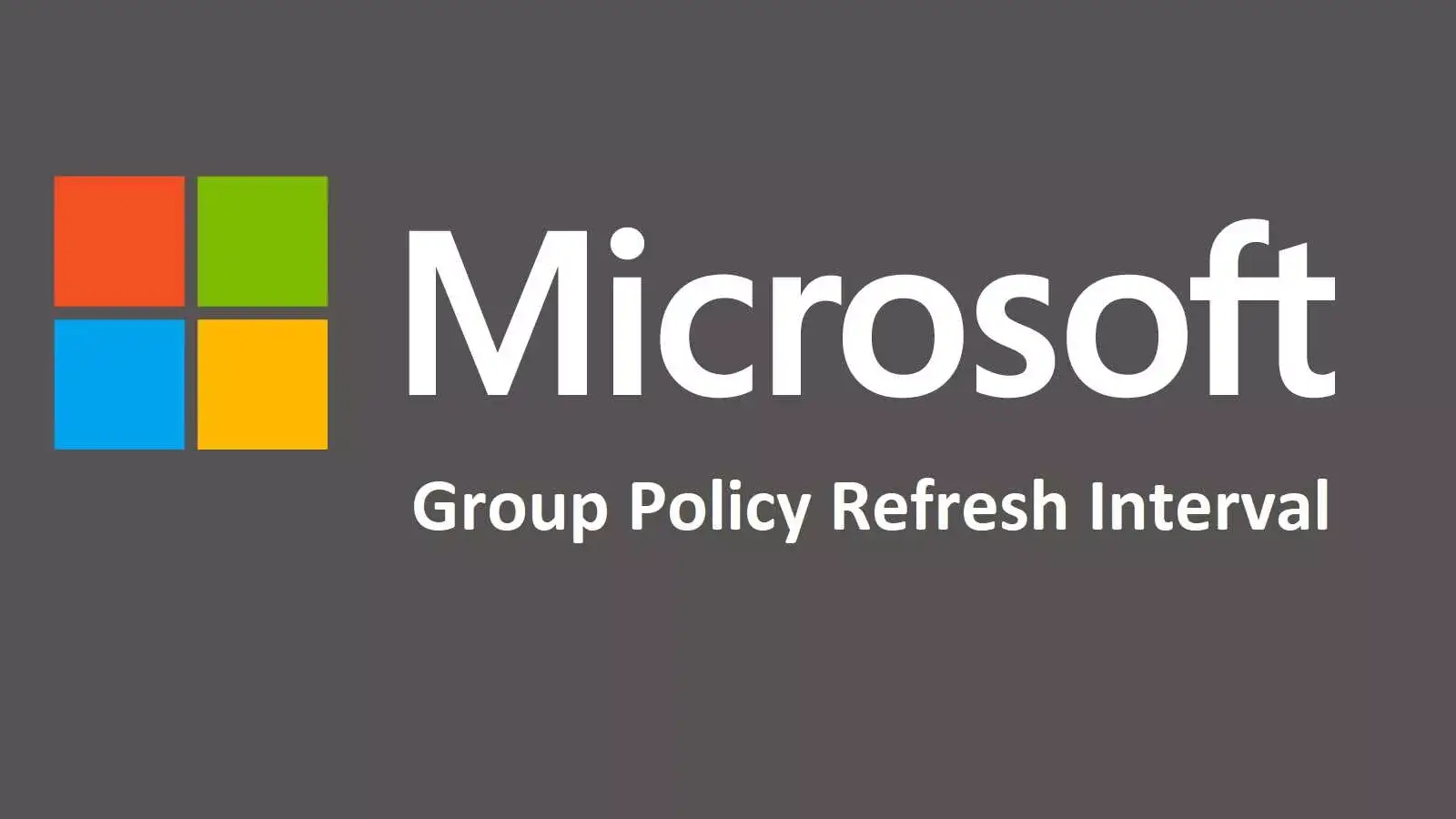 Group Policy Refresh Interval چیست؟ 5 نکته مهم در اعمال پالیسی