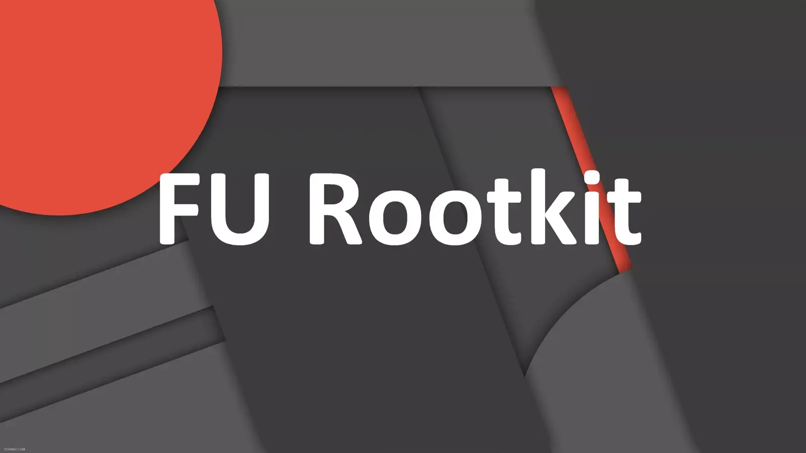FU Rootkit چیست؟ معرفی ابزار شبیه ساز و تست روتکیت 
