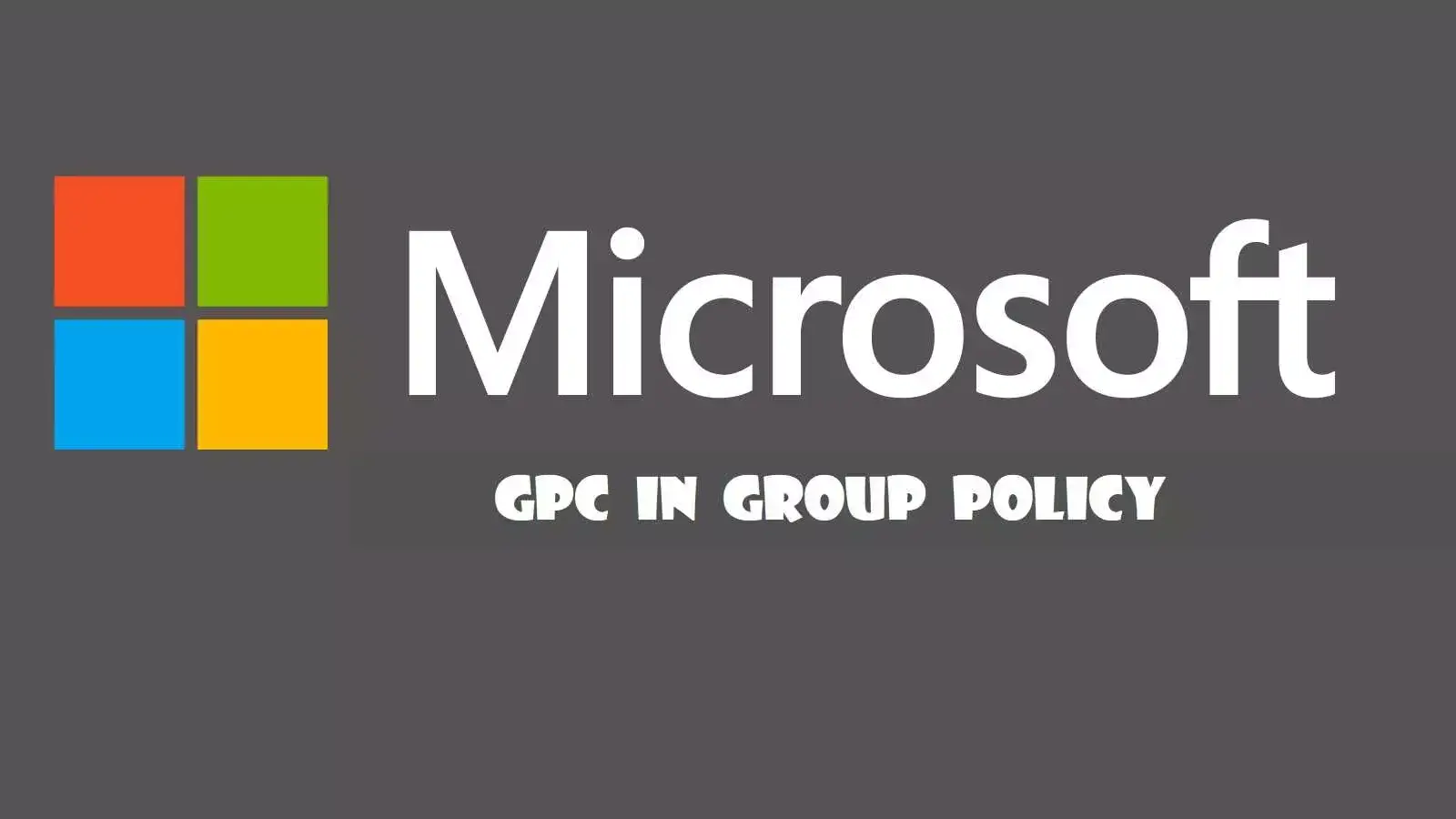 GPC چیست؟ بررسی مفهوم Group Policy Container در گروپ پالیسی