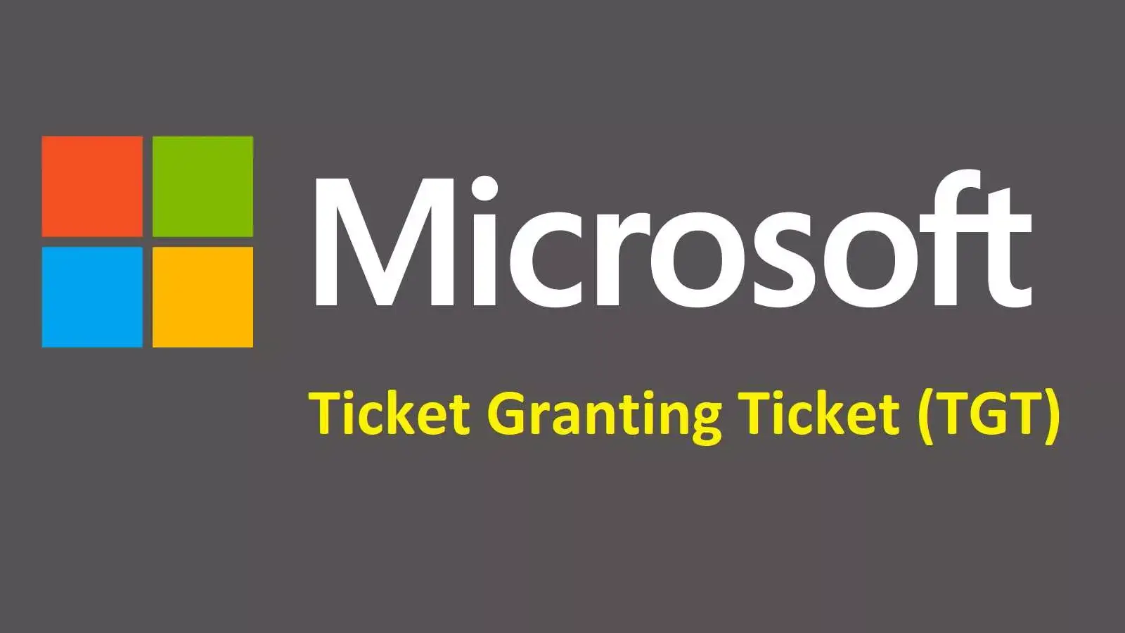 TGT چیست؟ بررسی Ticket Granting Ticket یا تیکت احراز هویت