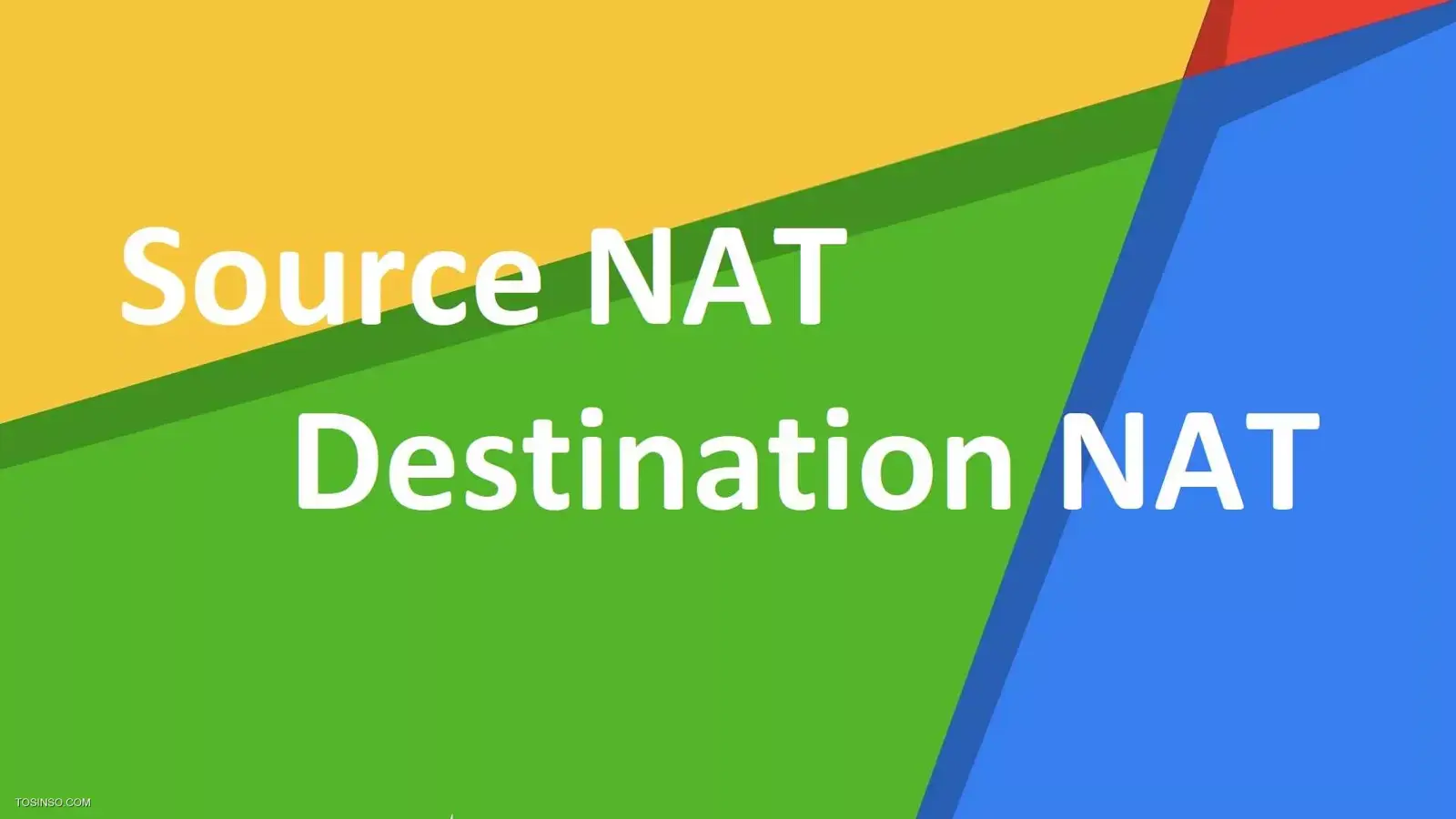 تفاوت Source NAT و Destioantion NAT در چیست؟