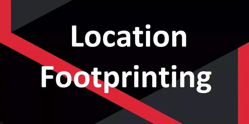 چرا مشخصات موقعیت مکانی هدف نفوذ در Footprinting مهم است؟