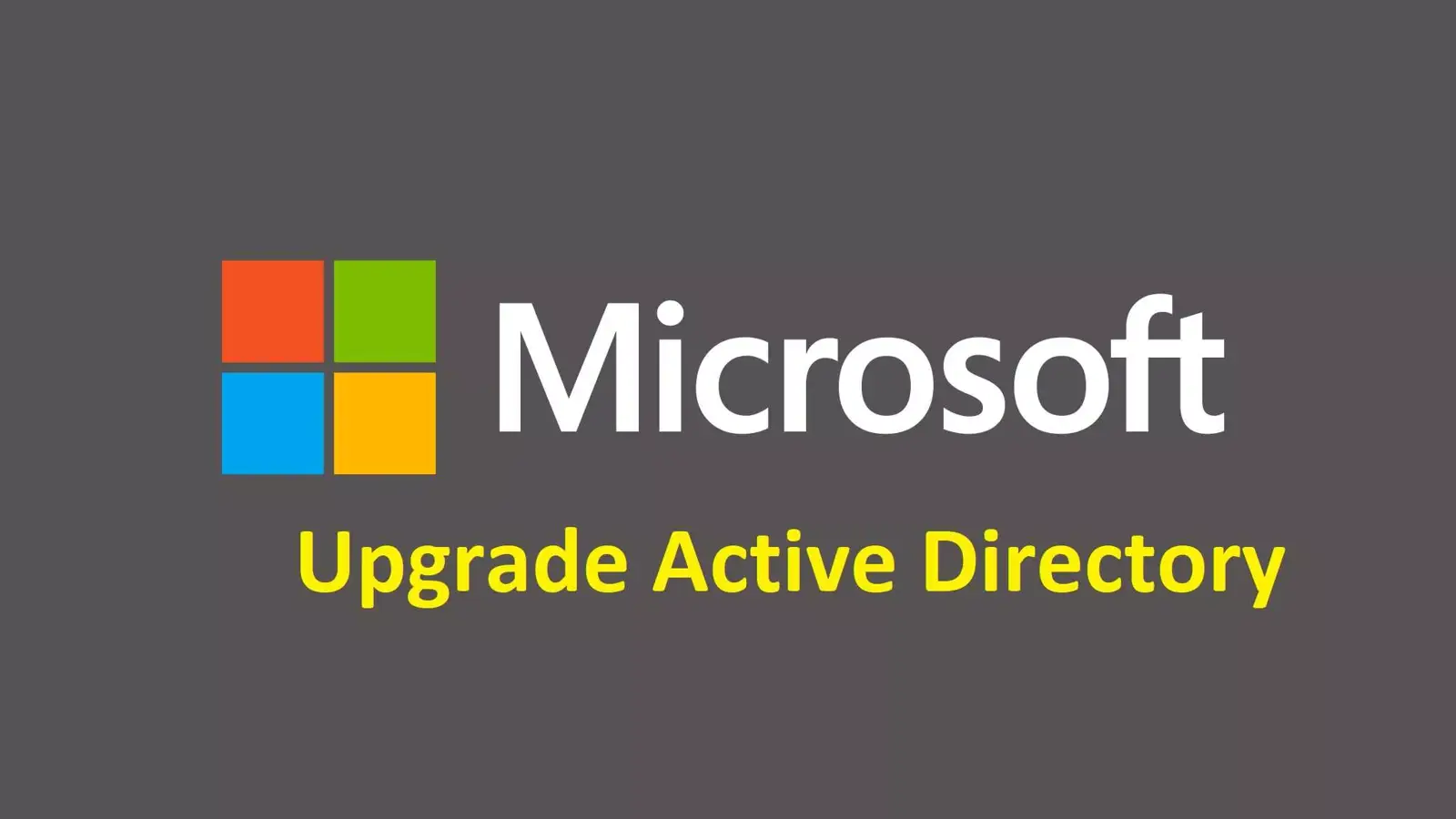 آموزش ارتقاء (به روز رسانی) اکتیودایرکتوری در 21 قدم