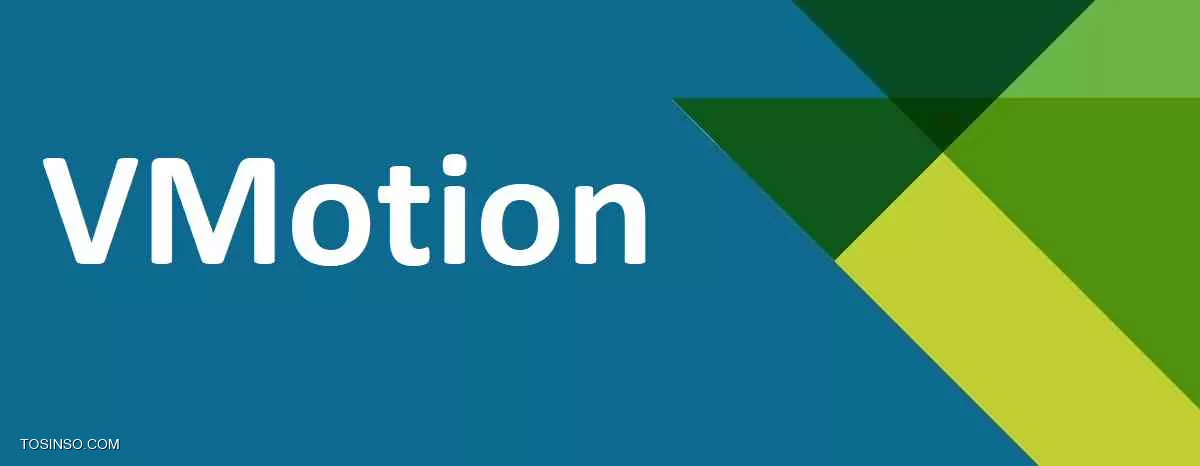 VMotion چیست و چگونه کار می کند؟ به زبان ساده
