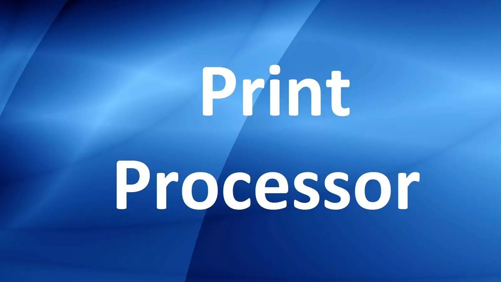 Print Processor چیست؟ بررسی مفهوم و کاربردهای پردازنده پرینت 