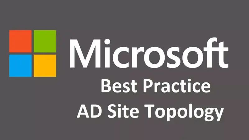 معرفی نکات مهم در طراحی Site Topology اکتیودایرکتوری 
