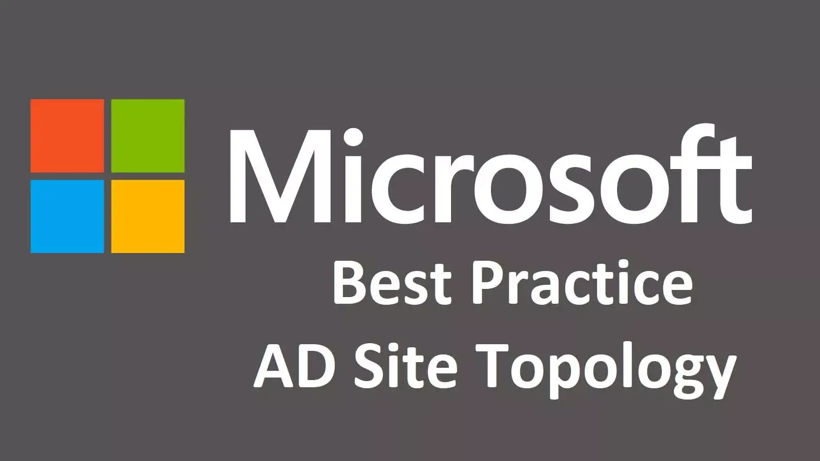 معرفی نکات مهم در طراحی Site Topology اکتیودایرکتوری 